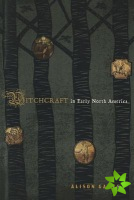 Witchcraft in Early North America