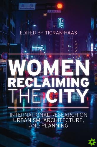 Women Reclaiming the City