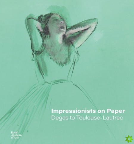 Impressionists on Paper