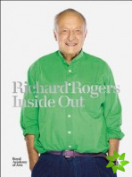 Richard Rogers Inside Out