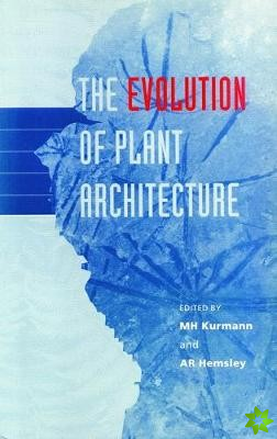 Evolution of Plant Architecture, The