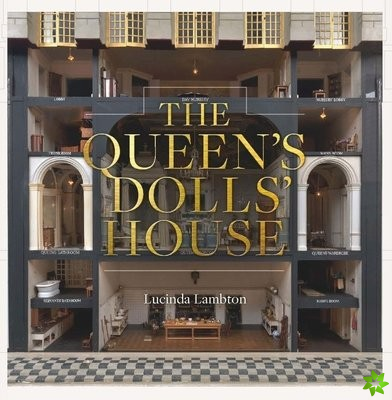 Queens Dolls House: Revised and Updated Edition