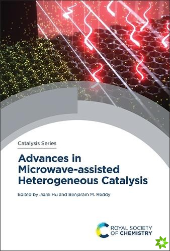 Advances in Microwave-assisted Heterogeneous Catalysis
