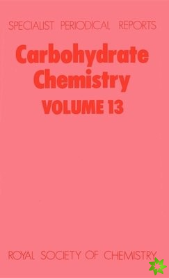 Carbohydrate Chemistry Volume 13
