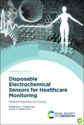 Disposable Electrochemical Sensors for Healthcare Monitoring