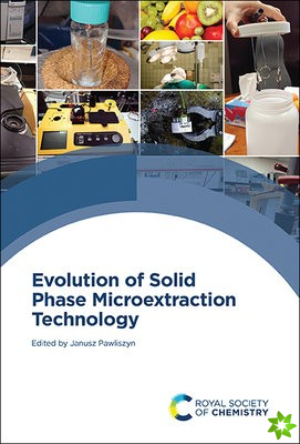 Evolution of Solid Phase Microextraction Technology