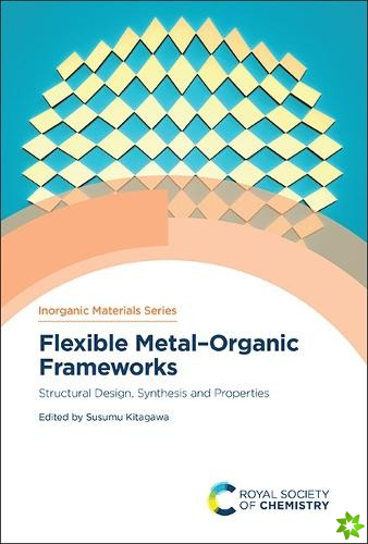 Flexible MetalOrganic Frameworks