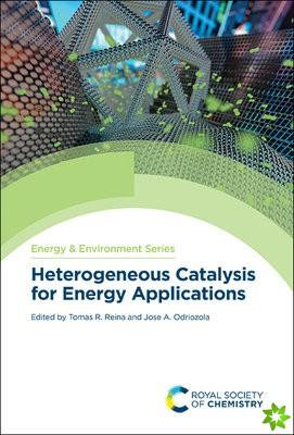 Heterogeneous Catalysis for Energy Applications