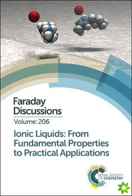 Ionic Liquids: From Fundamental Properties to Practical Applications