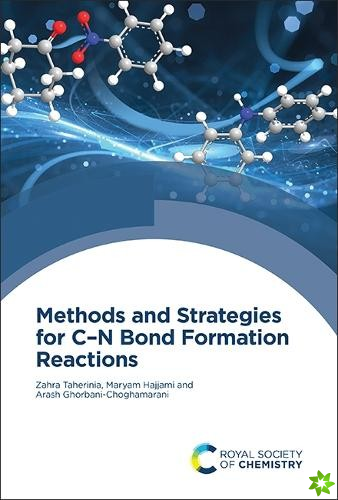 Methods and Strategies for CN Bond Formation Reactions