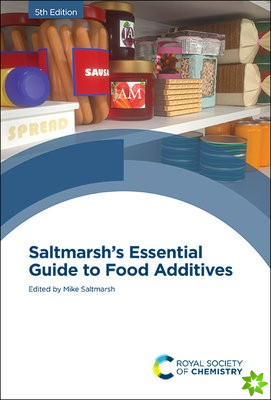 Saltmarsh's Essential Guide to Food Additives
