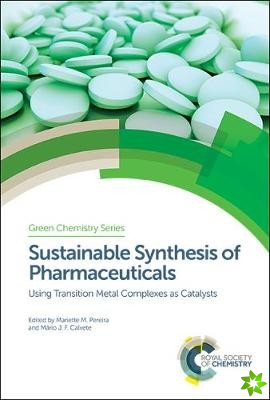 Sustainable Synthesis of Pharmaceuticals
