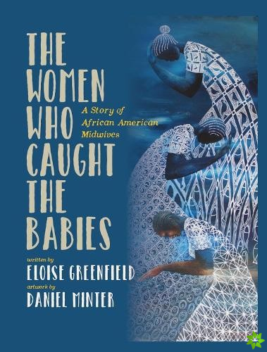 Women Who Caught The Babies