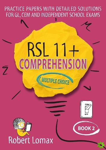 RSL 11+ Comprehension, Multiple Choice: Book 2