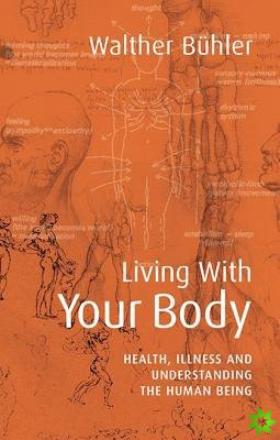 Living With Your Body