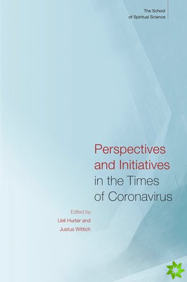 Perspectives and Initiatives in the Times of Coronavirus