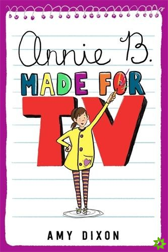 Annie B., Made for TV