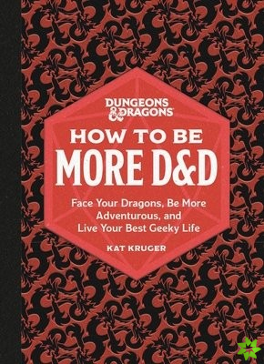 Dungeons & Dragons: How to Be More D&D