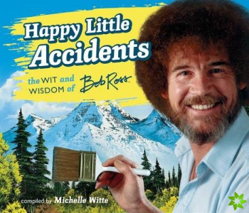 Happy Little Accidents