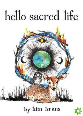 Hello Sacred Life