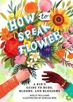 How to Speak Flower