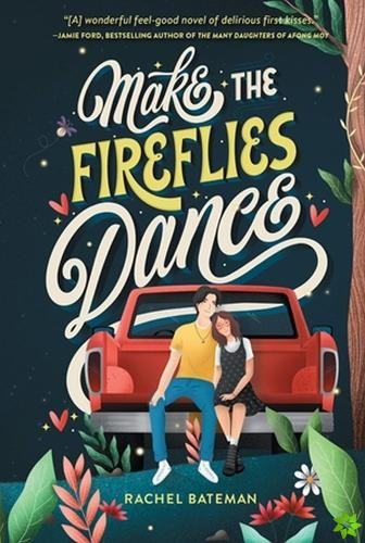 Make the Fireflies Dance
