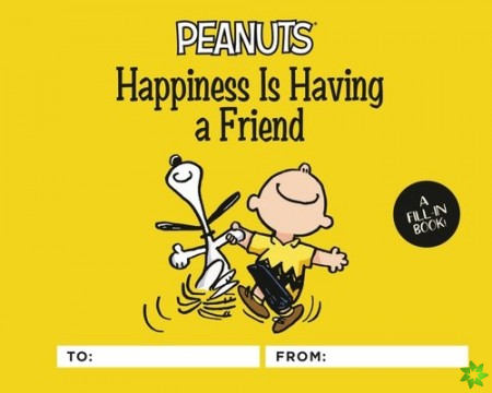 Peanuts: Happiness Is Having a Friend