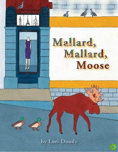 Mallard, Mallard, Moose