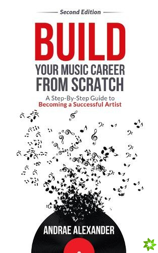 Build Your Music Career From Scratch
