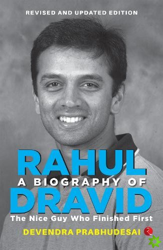 Biography of Rahul Dravid