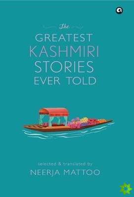 GREATEST KASHMIRI STORIES EVER TOLD