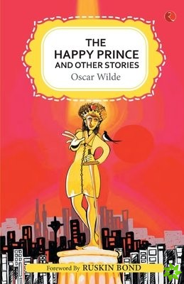 HAPPY PRINCE AND OTHER STORIES