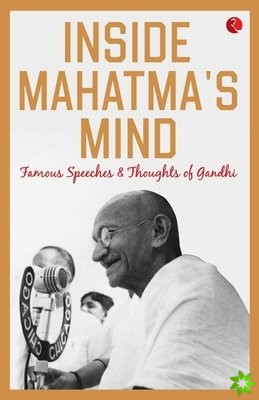 Inside Mahatma's Mind