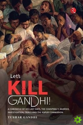 LET'S KILL GANDHI
