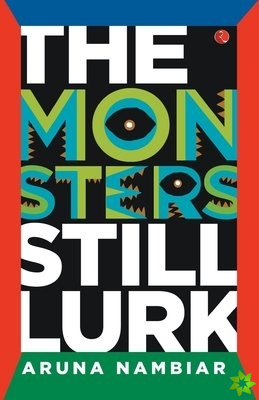 Monsters Still Lurk