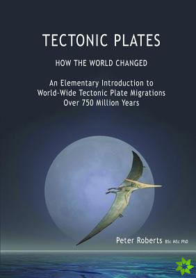 Tectonic Plates - How the World Changed