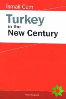 Turkey in the New Century