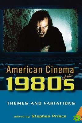 American Cinema Of The 1980S: Themes And Variations