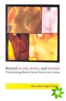 Beyond Slash, Burn, and Poison