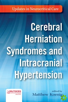 Cerebral Herniation Syndromes and Intracranial Hypertension
