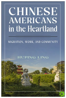 Chinese Americans in the Heartland