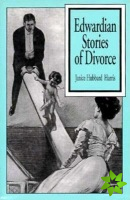 Edwardian Stories of Divorce