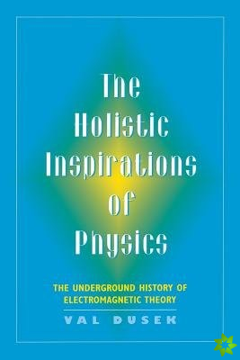 Holistic Inspiration of Physics