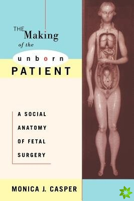 Making of the Unborn Patient