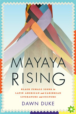 Mayaya Rising