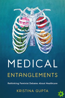 Medical Entanglements