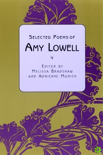 Selected Poems of Amy Lowell