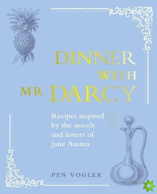 Dinner with Mr Darcy