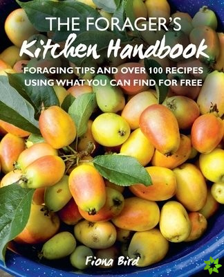 Foragers Kitchen Handbook