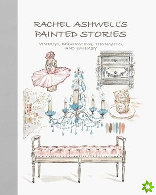 Rachel Ashwell's Painted Stories